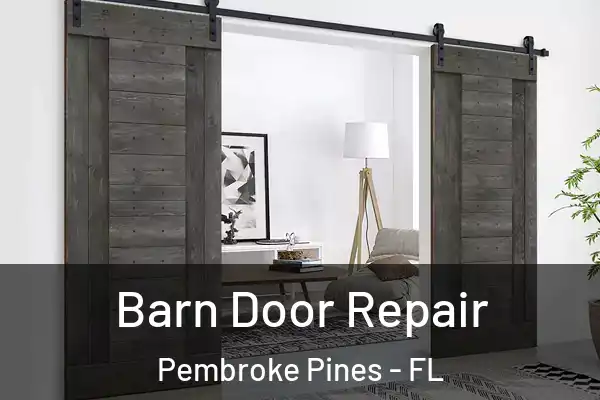  Barn Door Repair Pembroke Pines - FL