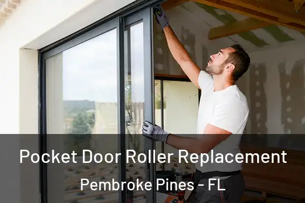  Pocket Door Roller Replacement Pembroke Pines - FL